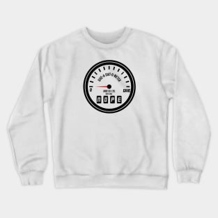 Give a shit o meter – whatever Crewneck Sweatshirt